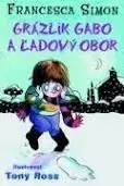 Grázlik Gabo 17: Grázlik Gabo a snežný obor - Francesca Simon