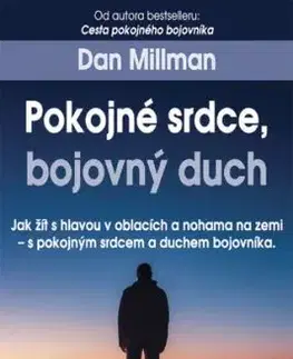 Pokojné srdce, bojovný duch - Dan Millman
