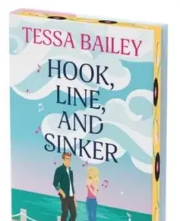 Hook, Line, and Sinker Deluxe Collector's Edition - Tessa Bailey