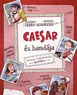 Caesar és bandája - Frank Schwieger