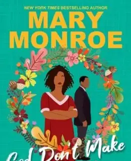 God Don't Make No Mistakes - Mary Alice Monroe