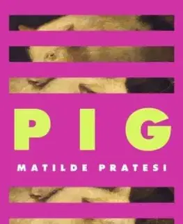 Pig - Matilde Pratesi