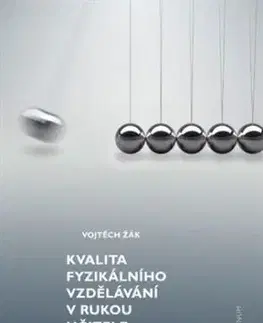 Kvalita fyzikálního vzdělávání v rukou učitele - Žák Vojtěch
