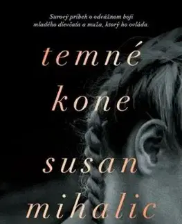 Temné kone - Susan Mihalic