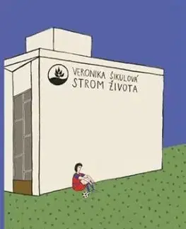 Strom života - Veronika Šikulová