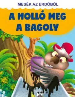Mesék az erdőből - A holló meg a bagoly