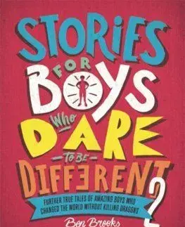 Stories for Boys Who Dare to be Different 2 - Ben Brooks