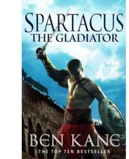 Spartacus: Gladiator - Ben Kane