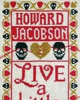 Live a Little - Howard Jacobson