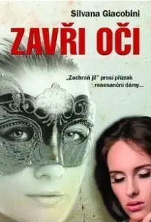Zavři oči - Silvana Giacobini