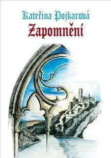 Zapomnění - Kateřina Pojkarová