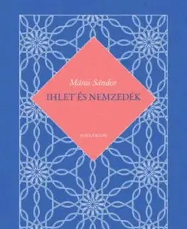 Ihlet és nemzedék - Sándor Márai