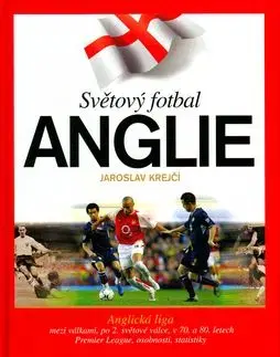 Anglie - Jaroslav Krejčí
