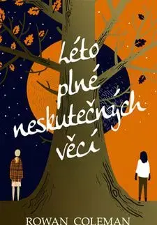 Léto plné neskutečných věcí - Rowan Coleman