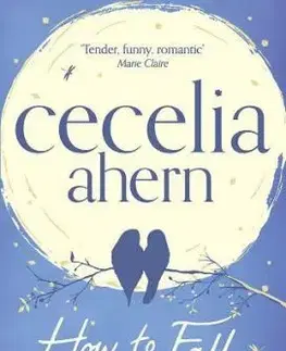 How to Fall in Love - Cecelia Ahern