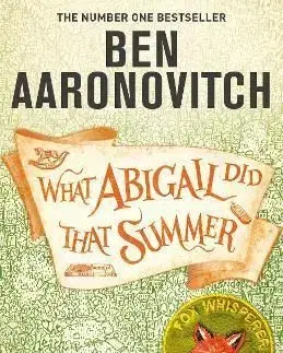 What Abigail Did That Summer - Ben Aaronovitch