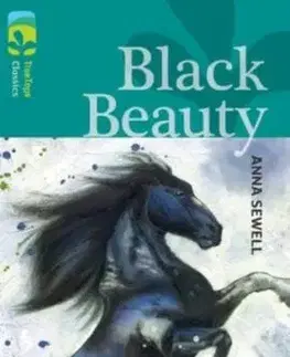 Oxford Reading Tree TreeTops Classics: Level 16: Black Beauty - Anna Sewell, Julie Sykes