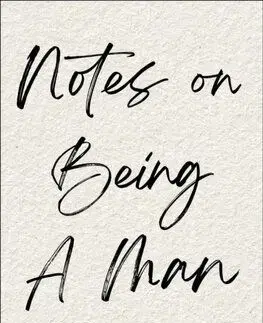Notes on Being a Man - Scott Galloway