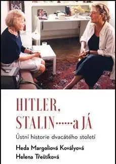 Hitler, Stalin a já - Heda Margoliová-Kovályová, Helena Třeštíková