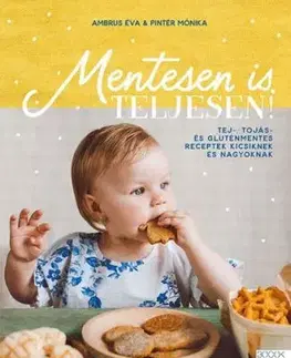Mentesen is teljesen! - Éva Ambrus, Mónika Pintér