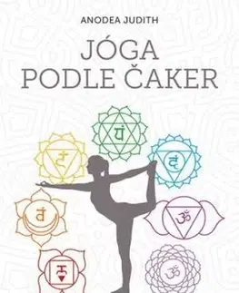 Jóga podle čaker - Judith Anodea