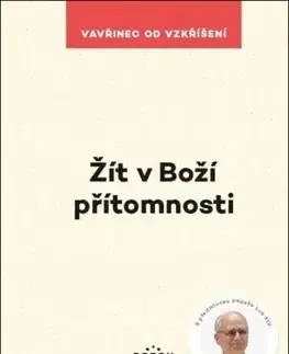 Žít v Boží přítomnosti - Vavřinec od Vzkříšení