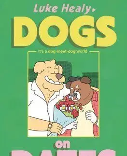 Dogs on Dates - Luke Healy