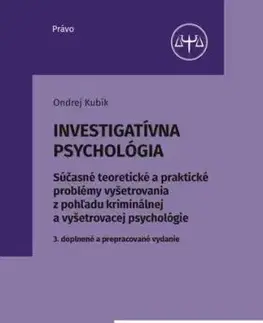 Investigatívna psychológia, 3. doplnené a prepracované vydanie - Ondrej Kubík