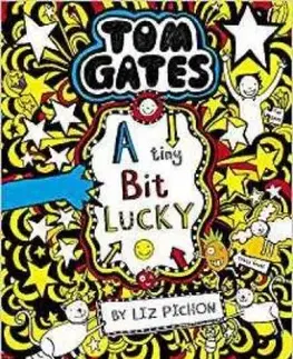 Tom Gates - A Tiny Bit Lucky - Liz Pichon