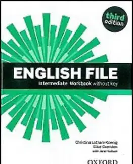 English File Intermediate Workbook without key 3rd Edition - Christina Latham-Koenig, Clive Oxenden, Paul Selingson