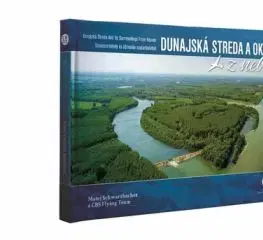 Dunajská Streda a okolie z neba, 2. vydanie - Matej Schwarzbacher