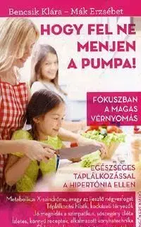 Hogy fel ne menjen a pumpa!