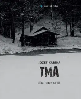 Tma - audiokniha - Jozef Karika