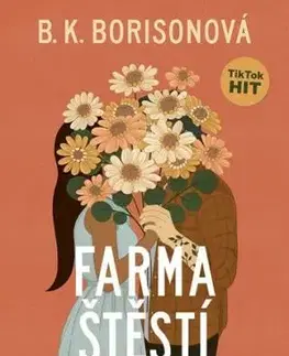 Farma štěstí - B. K. Borison