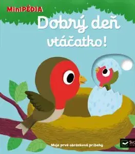 MiniPÉDIA – Dobrý deň malý vtáčik!