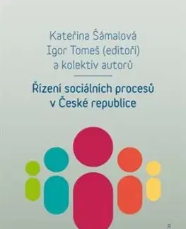 Řízení sociálních procesů v České republice - Igor Tomeš