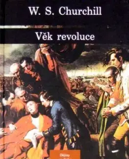 Věk revoluce - W. S. Churchill