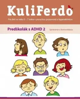 Kuliferdo: Predškolák s ADHD 2: Správanie a komunikácia - Jaroslava Budíková, Lenka Komendová