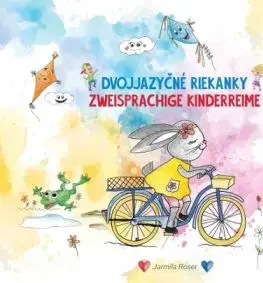 Dvojjazyčné riekanky/ Zweisprachige Kinderreime 1 - Jarmila Roser