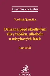 Ochrana před škodlivými vlivy tabáku, alkoholu a návykových látek - Luboš Jemelka, Pavel Vetešník