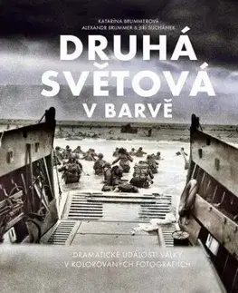 Druhá světová v barvě, 2. vydání - Alexandr Brummer, Jiří Suchánek, Katarína Brummerová