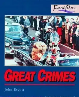 Oxford Bokworms Factfile 4 Great Crimes - John Escott