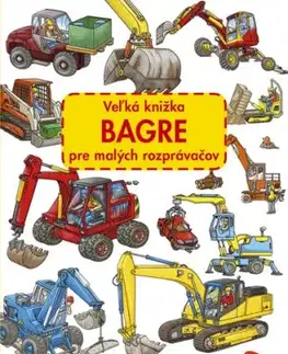 Veľká knižka BAGRE pre malých rozprávačov - Max Walther, Max Walther