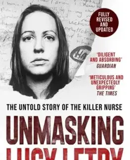 Unmasking Lucy Letby - Jonathan Coffey, Judith Moritz
