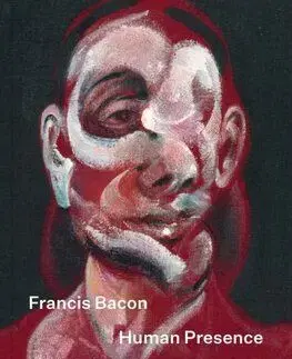 Francis Bacon: Human Presence - Francis Bacon