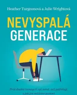Nevyspalá generace - Heather Turgeon, Julie Wright