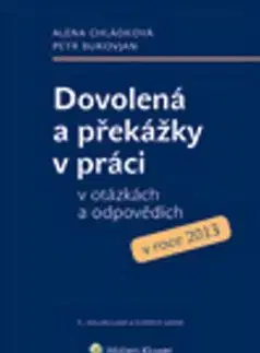 Dovolená a překážky v práci v otázkách a odpovědíc - Petr Bukovjan, Alena Chládková