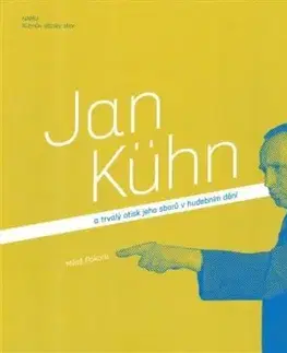Jan Kühn a trvalý otisk jeho sborů v hudebním dění - Miloš Pokora