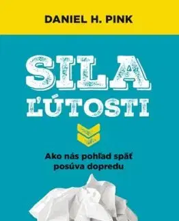 Sila ľútosti - Daniel H. Pink