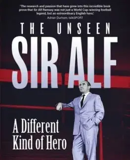 The Unseen Sir Alf - Grant Bage